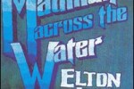 ELTON JOHN “MADMAN ACROSS THE WATER”