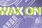 Wax On Wax Off