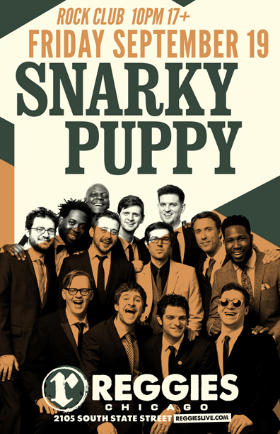 snarky puppy events snarky puppy reggies chicago snarky puppy events snarky puppy reggies chicago