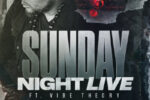 Sunday Night Live: Rick Rhoadz Ft. Vibe Theory Sunday Night Live: Rick Rhoadz Ft. Vibe Theory