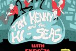 Tom Kenny & The Hi-Seas