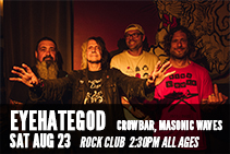Eyehategod + Crowbar (Early Show)