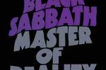 BLACK SABBATH “MASTER OF REALITY”