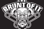 Brunt Of It