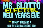 Mr. Blotto Electric New Years Eve Party