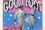 “Jugrnaut x Ian Eastwood x Teklife x The Young Lions Present: The Good Foot”