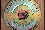 GRATEFUL DEAD “AMERICAN BEAUTY”