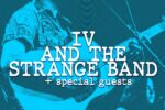 IV and The Strange band