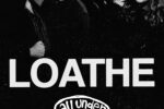 Loathe Official Lollapalooza AfterShow Loathe Official Lollapalooza AfterShow