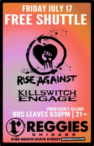 SHUTTLE TO RISE AGAINST, KILLSWITCH ENGAGE