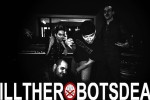KILLTHEROBOTSDEAD KILLTHEROBOTSDEAD