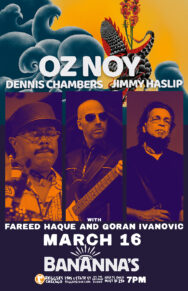 Oz Noy with Dennis Chambers and Jimmy Haslip