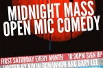 Midnight Mass Comedy Open Mic Night