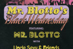 Mr. Blotto Black Wednesday