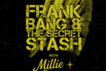 Frank Bang And The Secret Stash Frank Bang And The Secret Stash