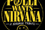 POLLY WANTS NIRVANA