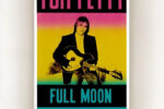 TOM PETTY “FULL MOON FEVER”