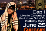 URBAN GRIND TV BIRTHDAY BASH WITH CAP 1 & BO DEAL LIVE IN CONCERT