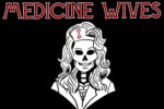 MEDICINE WIVES