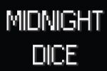 MIDNIGHT DICE